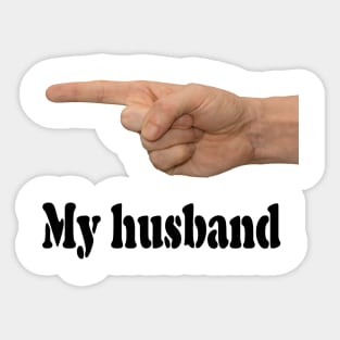 My husband Sticker